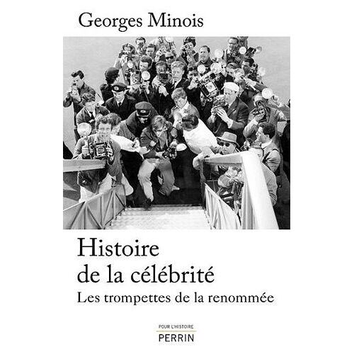Histoire De La Célébrité - Les Trompettes De La Renommée