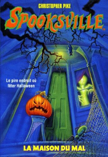 Spooksville Tome 14 - La Maison Du Mal