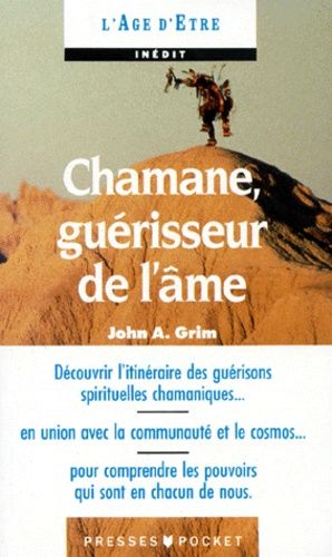 Chamane, Guérisseur De L'âme - Techniques De Guérison Des Chamanes Sibériens Et Ojibwas