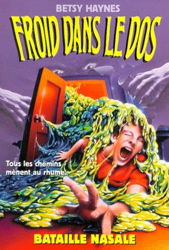 Froid Dans Le Dos Tome 11 - Bataille Nasale