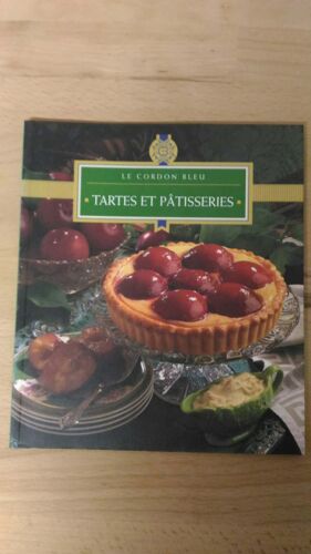 Le Cordon Bleu Tartes Et Pâtisseries Konemann 1998