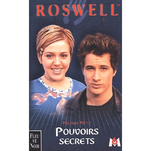 Roswell Tome 3 : Pouvoirs Secrets