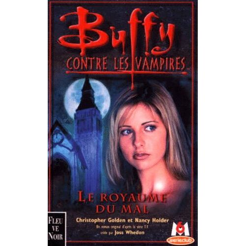 Buffy Contre Les Vampires Tome 14 - Le Royaume Du Mal