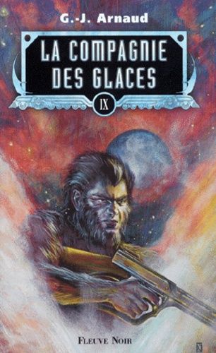 La Compagnie Des Glaces Tome 9 - On M'appelait Lien Rag - Train Special Penitentiaire 34 - Les Hallucines De La Voie Publique
