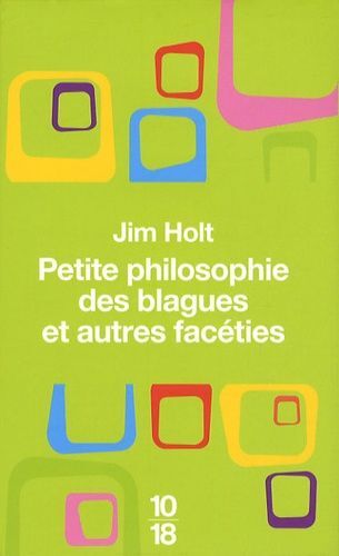 Petite Philosophie Des Blagues Et Autres Facéties