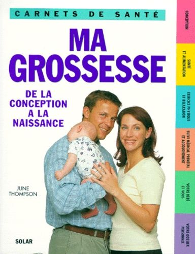 Ma Grossesse - De La Conception À La Naissance