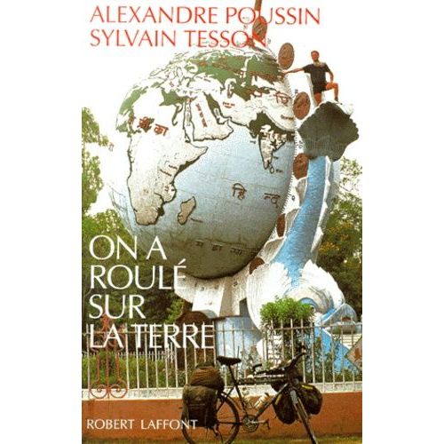 On A Roulé Sur La Terre