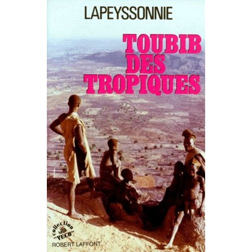 Toubib Des Tropiques