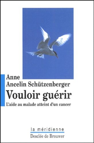 Vouloir Guérir - L'aide Au Malade Atteint D'un Cancer