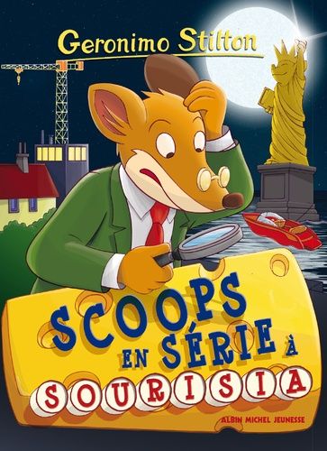 Geronimo Stilton - Tome 64 - Scoops En Série À Sourisia