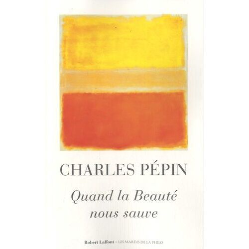 Quand La Beauté Nous Sauve