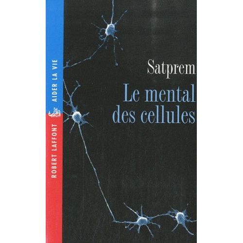 Le Mental Des Cellules