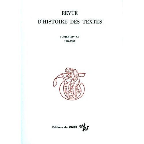 Revue D'histoire Des Textes Tomes 14-15 1984-1985