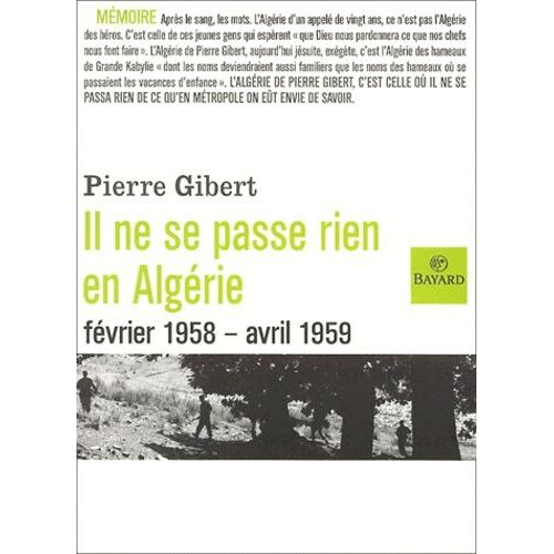 Il Ne Se Passe Rien En Algérie (Février 1958 - Avril 1959)