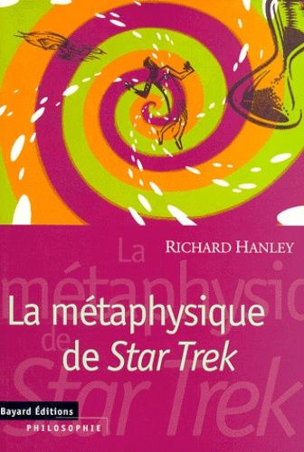 La Métaphysique De "Star Trek