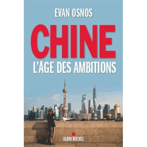 Chine, L'âge Des Ambitions