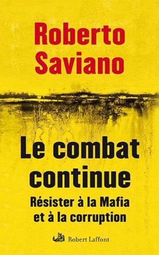 Le Combat Continue - Résister À La Mafia Et À La Corruption
