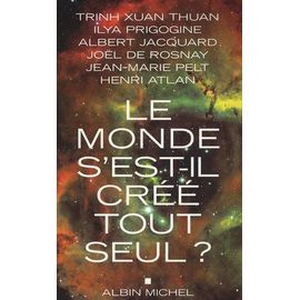 Le Monde S'est-Il Créé Tout Seul ?