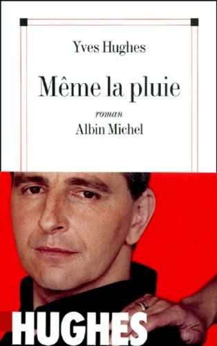 Même La Pluie