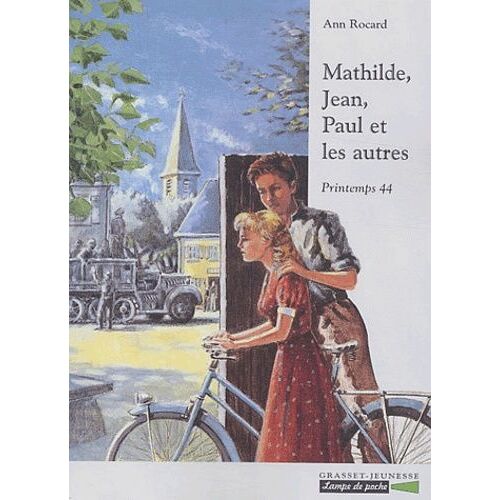 Mathilde, Jean, Paul Et Les Autres - Printemps 44