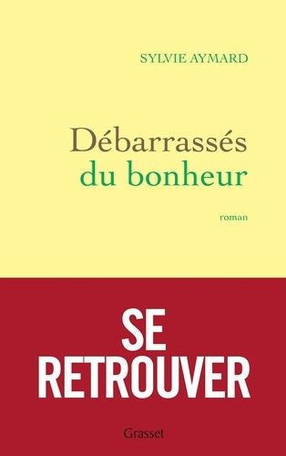 Débarrassés Du Bonheur