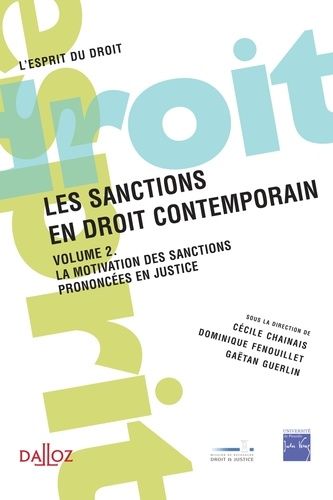 Les Sanctions En Droit Contemporain - Volume 2, La Motivation Des Sanctions Prononcées En Justice