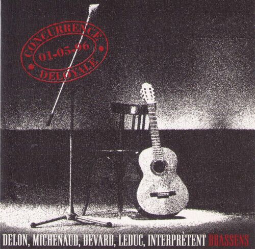 Concurrence Deloyale, Delon, Michenaud, Devard, Leduc, Interprètent Brassens