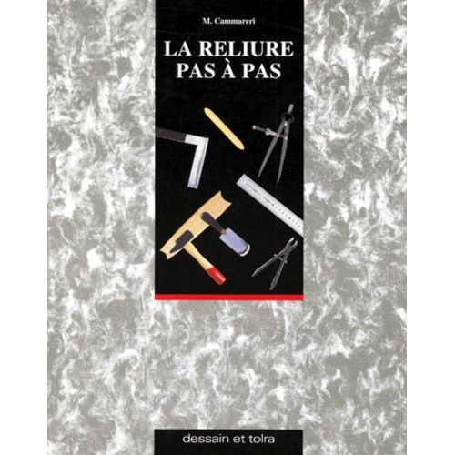 La Reliure Pas À Pas