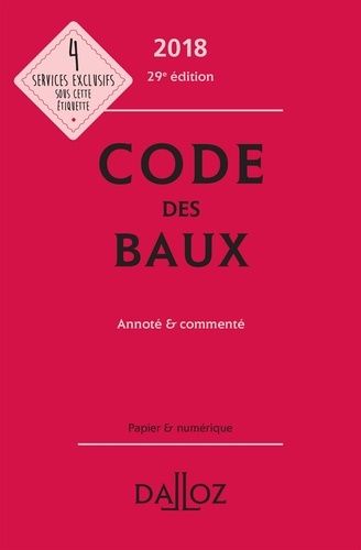 Code Des Baux - Annoté & Commenté - Edition 2018