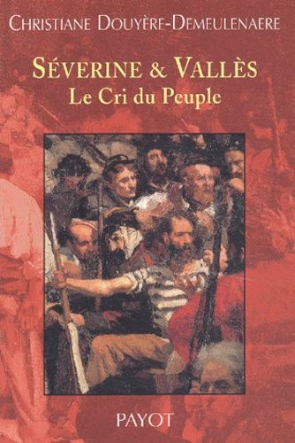 Severine & Valles - Le Cri Du Peuple