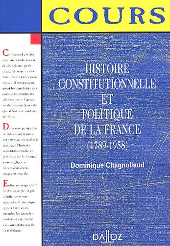 Histoire Constitutionnelle Et Politique De La France (1789-1958)