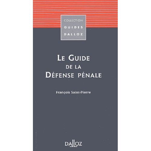 Le Guide De La Defense Penale