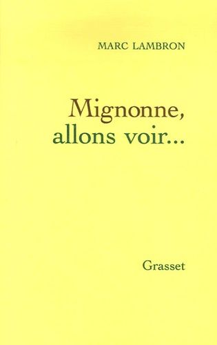 Mignonne, Allons Voir