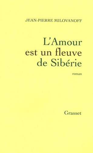 L'amour Est Un Fleuve De Sibérie