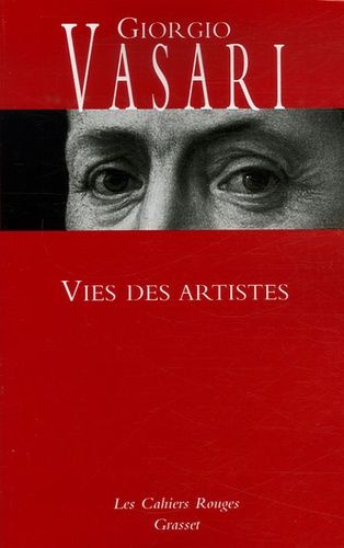 Vies Des Artistes - (Vies Des Plus Excellents Peintres, Sculpteurs Et Architectes)