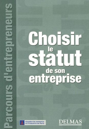 Choisir Le Statut De Son Entreprise