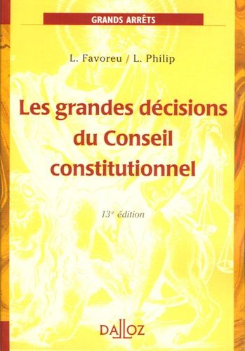 Les Grandes Décisions Du Conseil Constitutionnel - Edition 2005