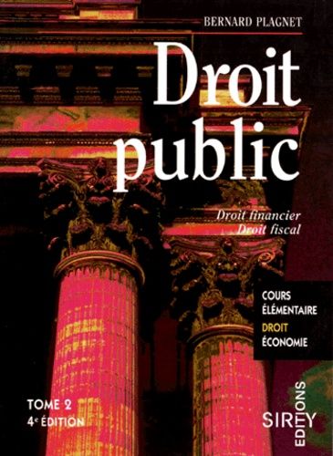 Droit Public - Tome 2, Droit Financier, Droit Fiscal