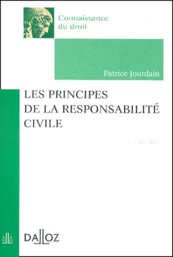 Les Principes De La Responsabilité Civile - 5ème Édition