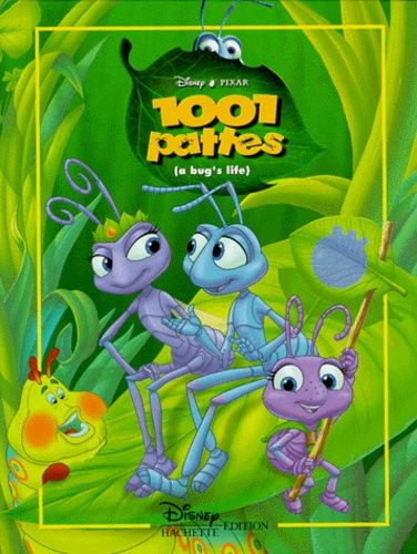 1001 Pattes - (A Bug's Life)