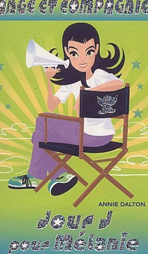 Ange Et Compagnie Tome 4 - Jour J Pour Mélanie