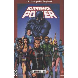 Supreme Power Tome 7 - Premiers Pas