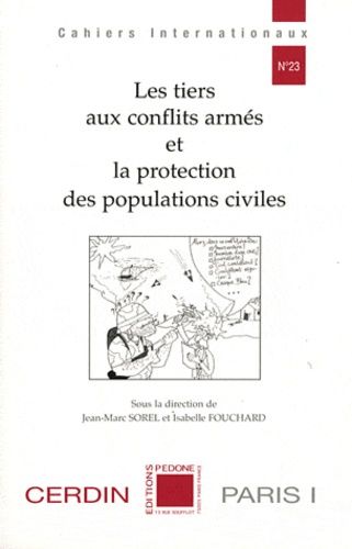 Les Tiers Aux Conflits Armés Et La Protection Des Populations Civiles