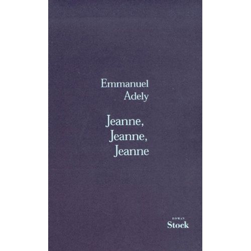 Jeanne, Jeanne, Jeanne