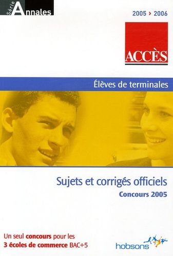 Accès - Annales Du Concours 2005, Essca, Ieseg, Esdes