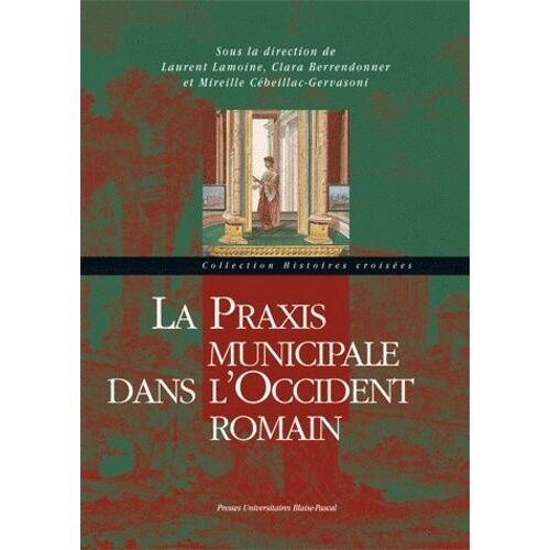 La Praxis Municipale Dans L'occident Romain