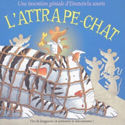 L'attrape-Chat - Une Invention Géniale D'einstein La Souris