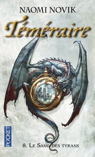 Téméraire Tome 8 - Le Sang Des Tyrans