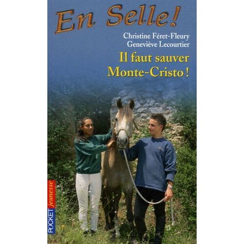 En Selle ! Tome 13 - Il Faut Sauver Monte-Cristo !