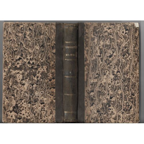Curiosités Militaires, Bibliothèque De Poche Par Une Société De Gens De Lettres Et D'érudits, 1855